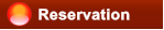 Reservation