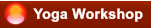 Yoga Workshop