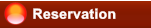 Reservation