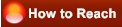 How to Reach