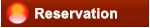 Reservation